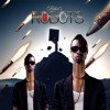 “Robots” Remixes (All Tracks)