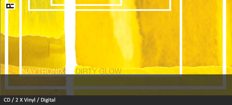 Naytronix – Dirty Glow
